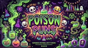 Poison puns